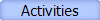 Activities